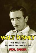Cover of Walt Disney: The Triumph of the American Imagination